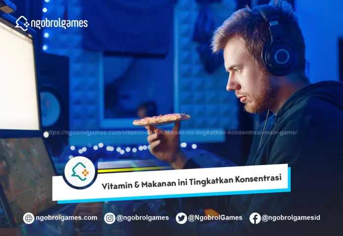Tingkatkan Konsentrasi Main Game