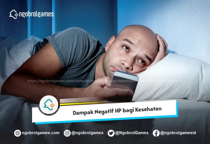 Dampak Negatif HP bagi Kesehatan