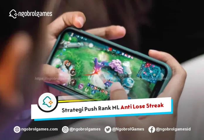 Push Rank Mobile Legends Anti Lose Streak