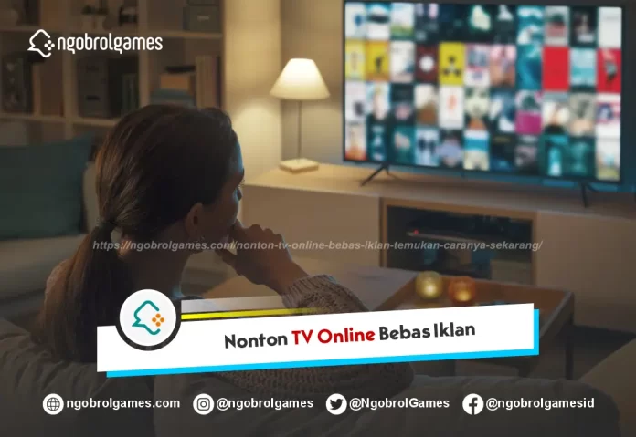 Nonton TV Online Bebas Iklan