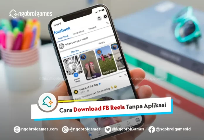 Download Facebook Reels Tanpa Aplikasi