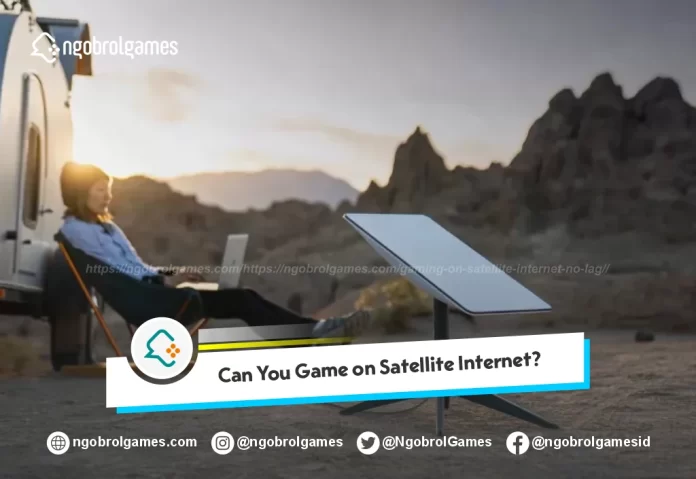 Gaming on Satellite Internet