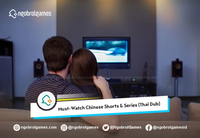 chinese short films thai dubbed series