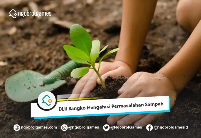 DLH Bangko Mengatasi Permasalahan Sampah