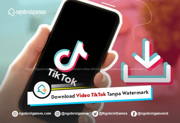 Download Video TikTok Tanpa Watermark
