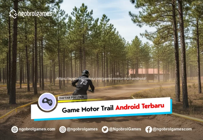 game motor trail android terbaru - ngobrol games